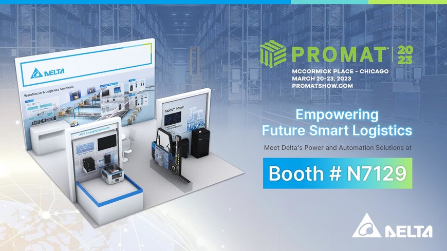 Delta Showcases New 30kW Wireless Charging System and Automation Solutions for Next-Generation Warehousing and Logistics at ProMAT 2023 